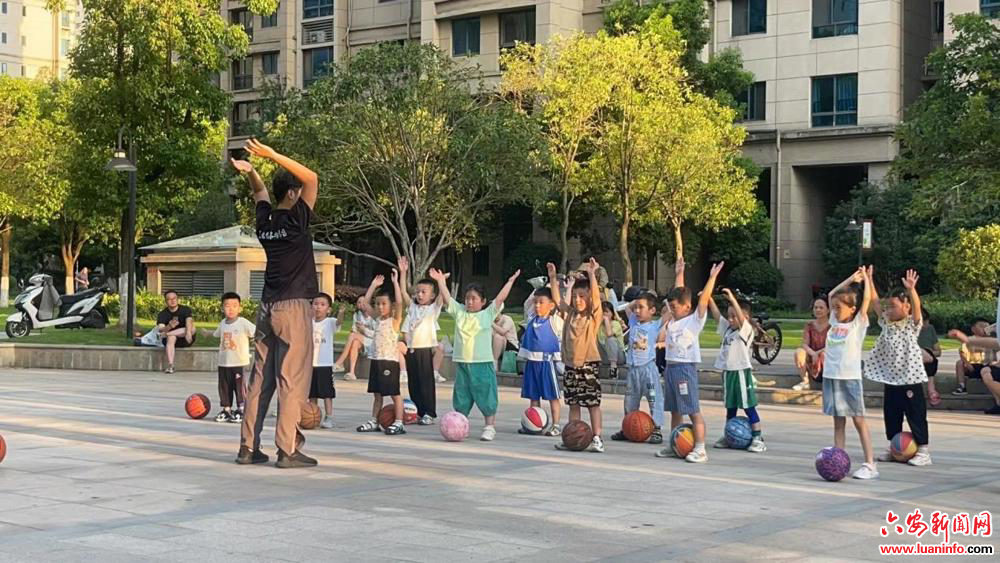 清水河街道李台社区：“暑”于你们，“篮”不住的精彩